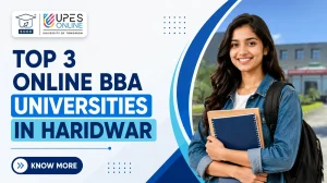 Top 3 Online BBA Universities for Students in Haridwar