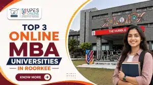 Top 3 Online MBA Universities in Roorkee